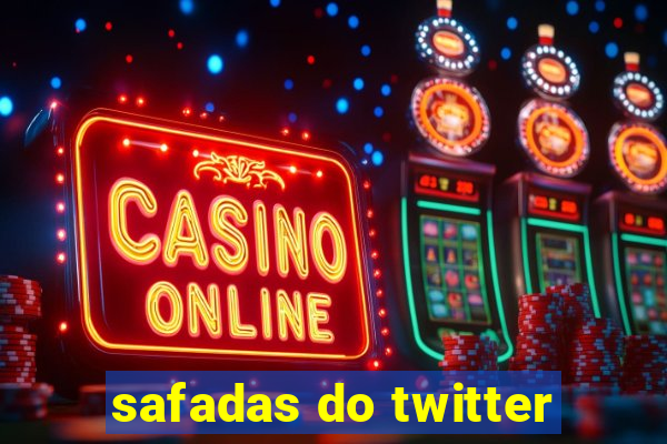 safadas do twitter